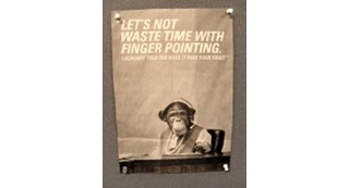 A monkey says let's not waste time finger pointing. I already told the boss it was your fault.